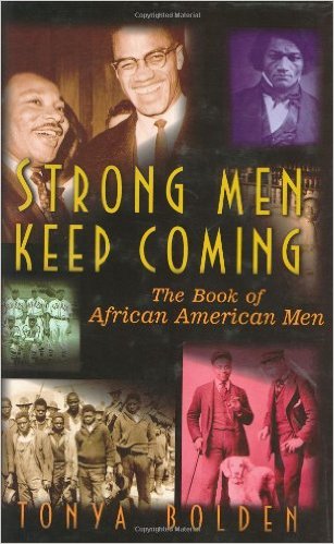 Strong Men Keep Coming: The Book of African-American Men