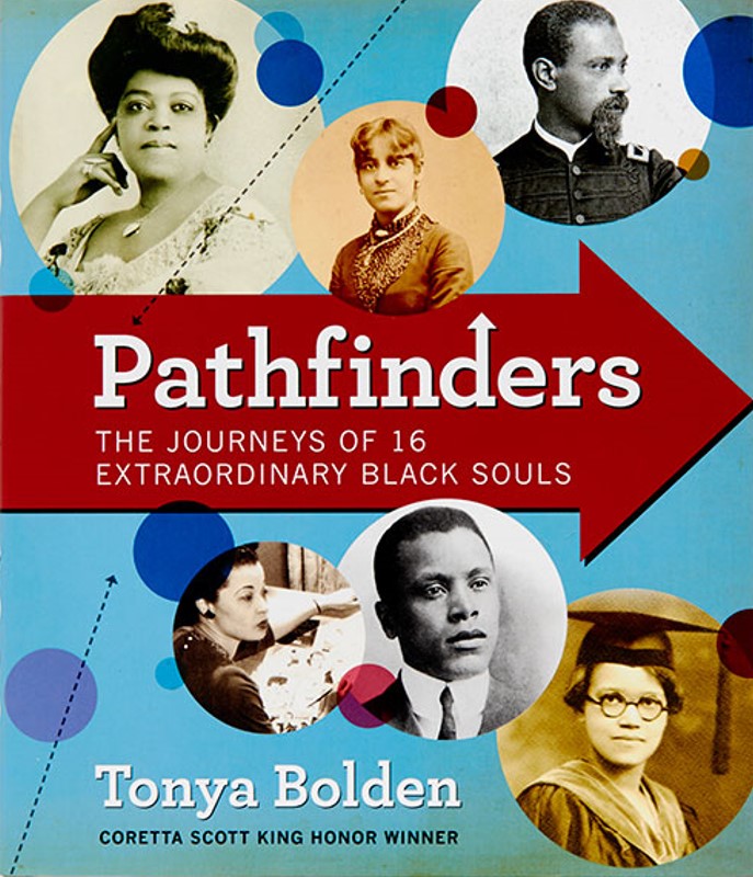 Pathfinders: The Journeys of 16 Extraordinary Black Souls