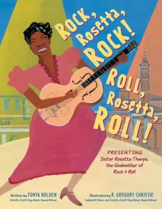 Rock, Rosetta, Rock bookcover Tonya Bolden; R. Gregory Christie